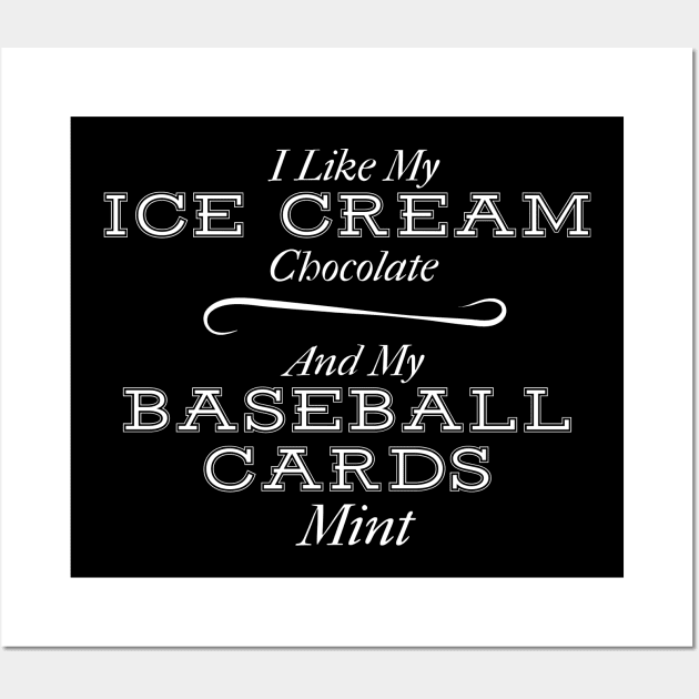 Ice Cream Chocolate and Baseball Cards Mint Wall Art by TriHarder12